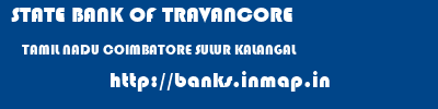 STATE BANK OF TRAVANCORE  TAMIL NADU COIMBATORE SULUR KALANGAL  banks information 